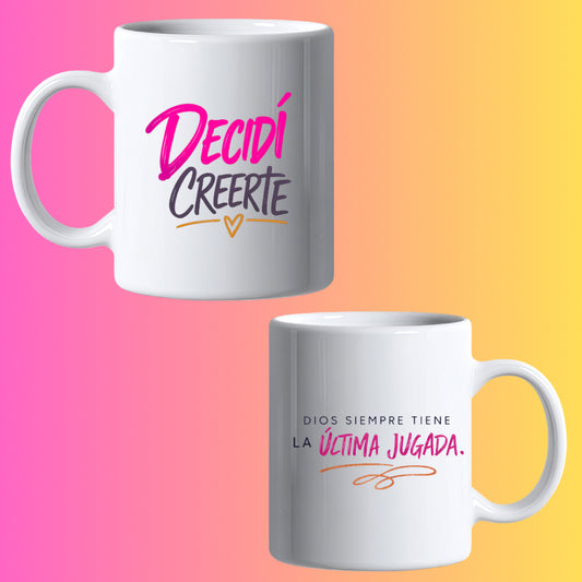 TAZA DECIDI CREERTE - DIOS TIENE LA ULTIMA JUGADA